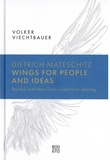 Volker Viechtbauer - Dietrich Mateschitz : Wings for people and ideas - Red Bull and Viktor Frankl’s search for meaning.
