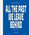 Timothy Eastman - All The Past We Leave Behind.