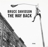 Bruce Davidson - The Way Back.