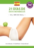 Arno Schikowsky et Dr. Rudolf Binder - 21 Dias de Dieta Metabolica -El Original- (Espanol edicion).