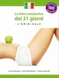 Arno Schikowsky et Dr. Rudolf Binder - La dieta metabolica dei 21 giorni -L' Original-: (Edizione italiana).