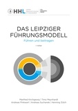 Manfred Kirchgeorg et Timo Meynhardt - Das Leipziger Führungsmodell - Führen und beitragen.