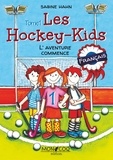 Sabine Hahn - Les hockey kids - L'aventure commence.
