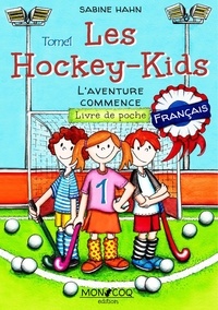 Sabine Hahn - Les Hockey-Kids - L'aventure commence.