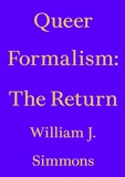 William J. Simmons - Queer Formalism: The Return.