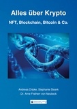 Andreas Dripke et Stephanie Stoerk - Alles über Krypto - NFT, Blockchain, Bitcoin &amp; Co..