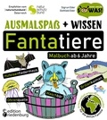 Sigrun Eder et Gottlieb Eder - Ausmalspaß + Wissen: Fantatiere - Malbuch ab 6 Jahre. Artenvielfalt artgerecht erkunden für die ganze Familie. Empfohlen vom Naturschutzbund Österreich.
