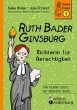 Heike Wolter et Julia Christof - Ruth Bader Ginsburg - Richterin für Gerechtigkeit - Für kleine Leute mit großen Ideen..