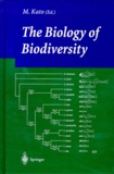 Masahiro Kato et  Collectif - The biology of biodiversity.