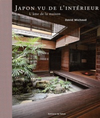 David Michaud - Japon vu de l'intérieur - L'âme de la maison.