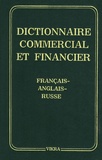 K. S. Gavrichna et M. A. Sazonov - Dictionnaire Commercial et Financier français-anglais-russe.