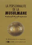 Mohammed Ali Al-Hachimi - La personnalité de la musulmane - D'après le Coran et la Sunna.