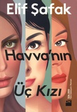 Elif Safak - Havva'nin Uc Kizi.