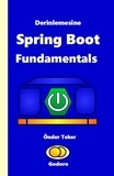  Onder Teker - Derinlemesine Spring Boot Fundamentals.
