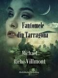  Michael Riche-Villmont - Fantomele din Tarragona.