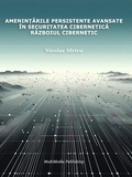  Nicolae Sfetcu - Amenințările persistente avansate în securitatea cibernetică – Războiul cibernetic.