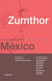 Peter Zumthor - Zumthor in Mexico - Swiss architects in Mexico.