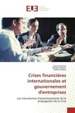 Hanene Ezzine - Crises financières internationales et gouvernement d'entreprises: Les mécanismes d'amortissements de la propagation de la crise.