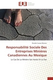 Ricardi Cuevas Moreno - Responsabilité sociale des entreprises minières canadiennes au Mexique.
