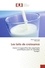 Olivier Saint-Lary et Alain Jami - Les laits de croissance - Existe-t-il aujourd'hui des arguments scientifiques pour en conseiller l'usage?.