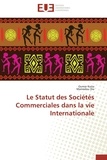Oumar Koita et Mamadou Dia - Le statut des sociétés commerciales dans la vie internationale.