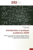 Colette de Coster et Serge Nicaise - Introduction à quelques problèmes d'EDP - Notes du groupe de travail de l'équipe EDP du Laboratoire de Mathématiques et leurs Applications de Valenciennes.
