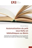 Wenceslas Mahoussi - Automatisation du prêt sous Koha en bibliothèques au Bénin - L'exemple de la bibliothèque de la Faculté des Sciences de la Santé de l'Université d'Abomey-Calavi.