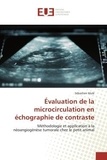 Sébastien Mulé - Évaluation de la microcirculation en échographie de contraste - Méthodologie et application à la néoangiogénèse tumorale chez le petit animal.