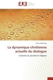 Thierry Nankwaya - La dynamique chrétienne actuelle du dialogue - Contexte du pluralisme religieux.