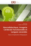 Pierre Huc et Brigitte Vincent-Smith - Neurodidactique, imagerie cérébrale fonctionnelle et langues secondes - Enjeux et applications pédagogiques.