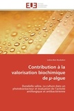 Lobna Ben Boubaker - Contribution à la valorisation biochimique de µ-algue - Dunaliella salina : la culture dans un photobioréacteur et évaluation de l'activité antifongique et antibactérenne.