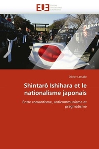 Olivier Lassalle - Shintao Ishihara et le nationalisme japonais.