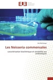 Arij Mechergui - Les Neisseria commensales - caractérisation biochimique et sensibilité aux antibiotiques.