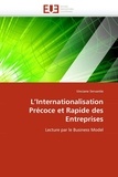 Vinciane Servantie - L'internationalisation précoce et rapide des entreprises - Lecture par le business model.