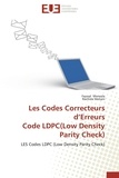 Fayssal Menezla et Rachida Meliani - Les Codes Correcteurs d'Erreurs Code LDPC(Low Density Parity Check) - LES Codes LDPC (Low Density Parity Check).