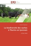 Christian Fougerouse - La biodiversité des vaches à Thurins en lyonnais (1732-1914).