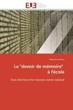 Sébastien Ledoux - Le "devoir de mémoire" à l'école - Essai d'écriture d'un nouveau roman national.
