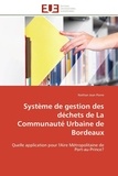 Nathan Jean Pierre - Système de gestion des déchets de la communauté urbaine de Bordeaux - Quelle application pour l'aire métropolitaine de Port-au-Prince ?.