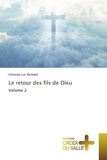Michalet christian Luc - Le retour des fils de Dieu Volume 2.
