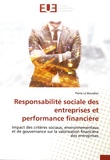 Pierre Le Bourdiec - Responsabilité sociale des entreprises et performance financière - Impact des critères sociaux, environnementaux et de gouvernance sur la valorisation financière des entreprises.