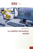 Abdelkader Rachedi - La relation formation-emploi.