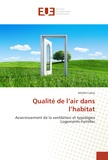 Michel Cohas - Qualité de l’air dans l’habitat - Asservissement de la ventilation et typologies Logements-Familles.