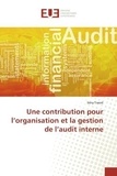 Sény Traoré - Une contribution pour l'organisation et la gestion de l'audit interne.