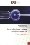 Rajasekhar Pinnamaneni et Praveen Kumar Vemuri - Technologie de culture cellulaire animale - Principes et applications.
