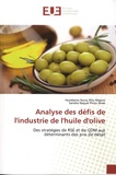 Sandra Raquel Pinto Alves et Humberto Nuno Rito Ribeiro - Analyse des défis de l'industrie de l'huile d'olive - Des stratégies de RSE et de GDM aux déterminants des prix de détail.
