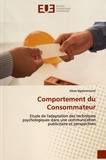 Alexis Ngalamulume - Comportement du consommateur - Etude de l'adaptation des techniques psychologiques dans une communication publicitaire et perspectives.