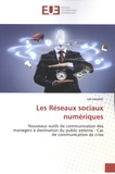 Léa Leconte - Les réseaux sociaux numériques - Nouveaux outils de communication des managers à destination du public externe.