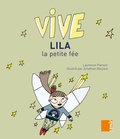 Laurence Pierson - Vive Lila la petite fée.