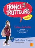 Hong Nga Danilo - France-Trotteurs niveau 1 - Cahier d'activités.
