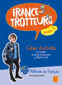 Hong Nga Danilo - France-Trotteurs Cahier d'activites niveau 3.
